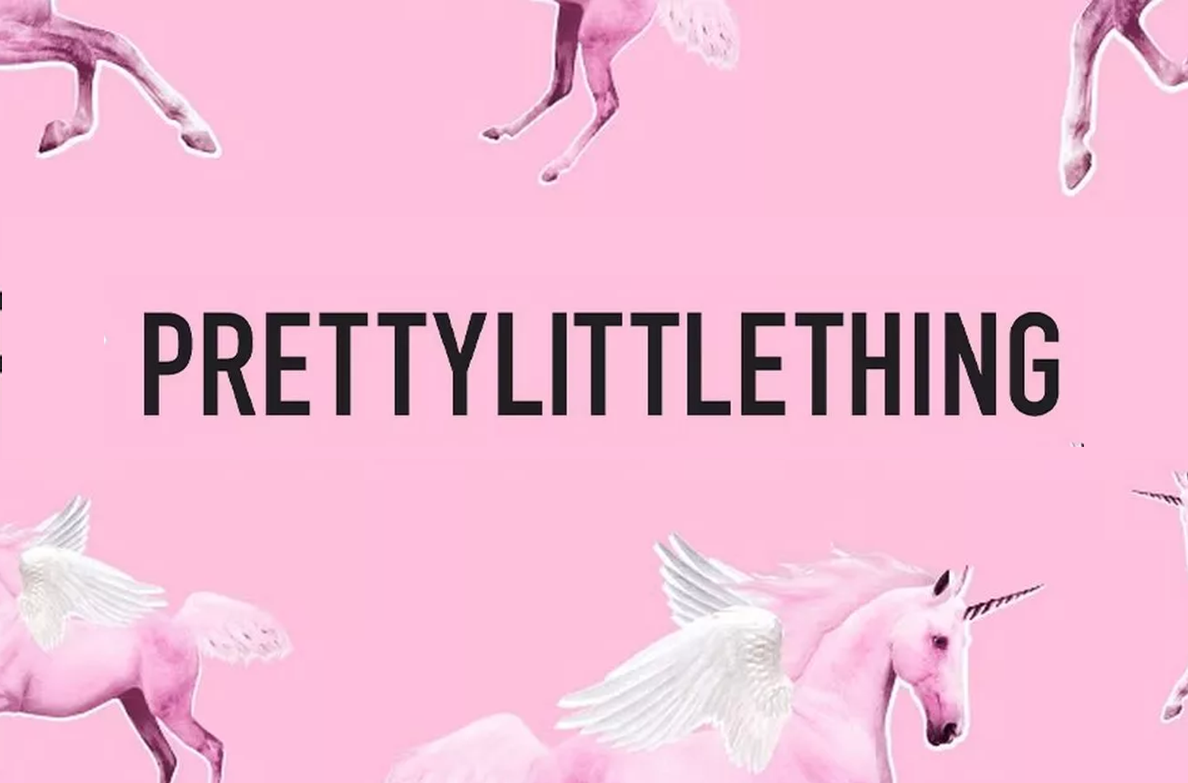 PrettyLittleThing *VFX